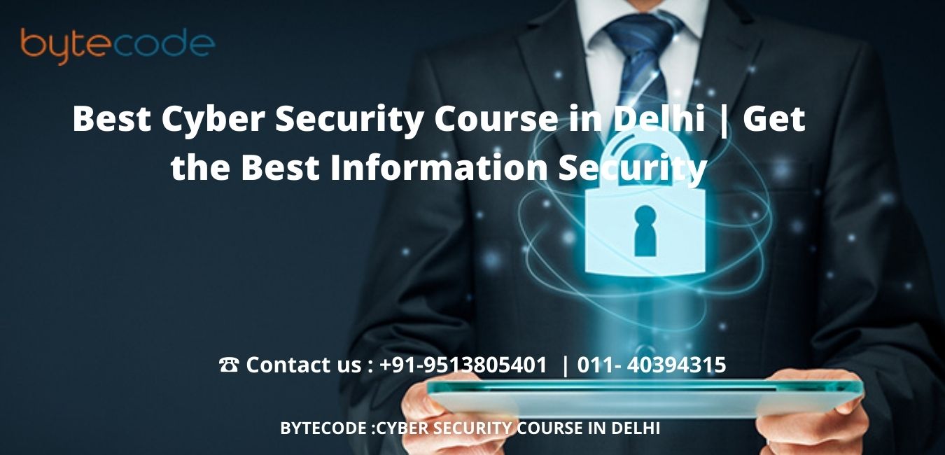 Best Cyber Security Course in Delhi Get the Best Information Security