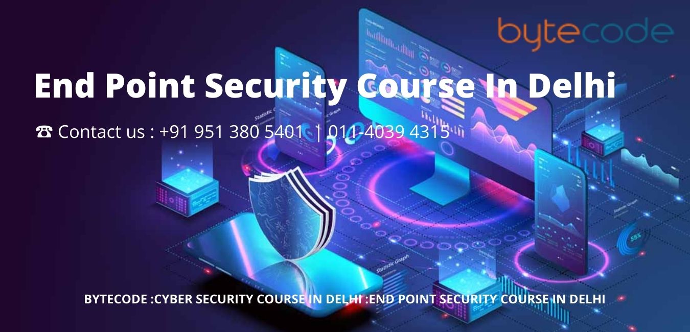 End Point Security Course In Delhi