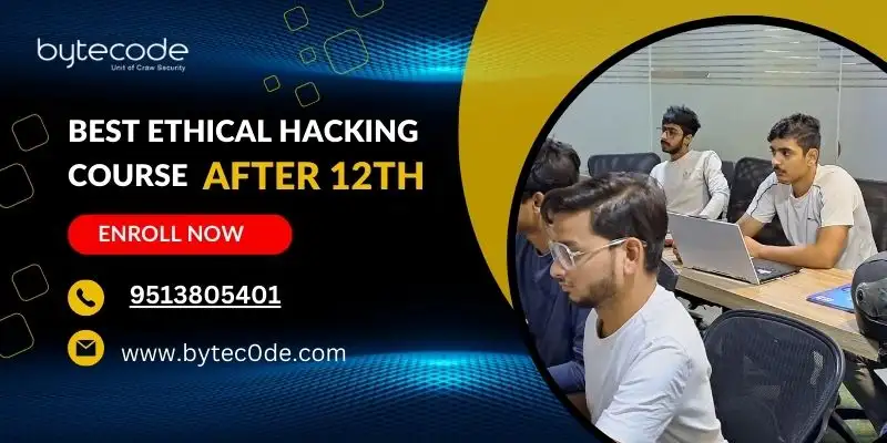 Ethical Hacking Course After 12th