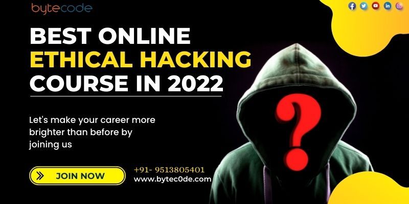 Best Online Ethical Hacking Course in 2022