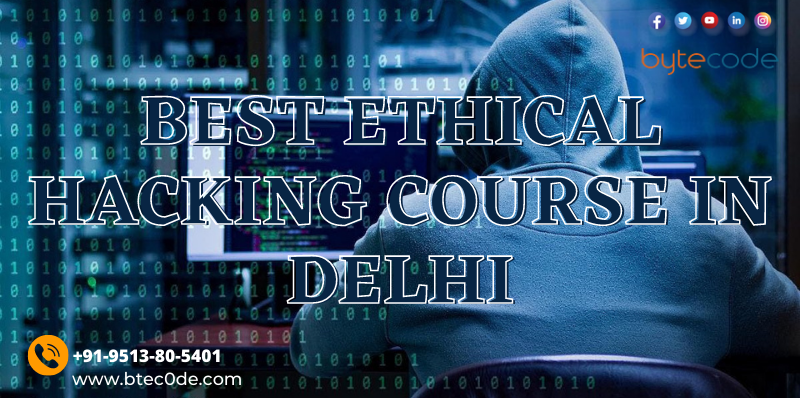 Best Ethical Hacking Course in Delhi | Ethical Hacking Institute