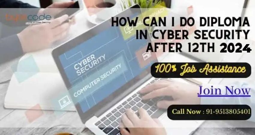 How can i do Diploma in Cyber Security after 12th