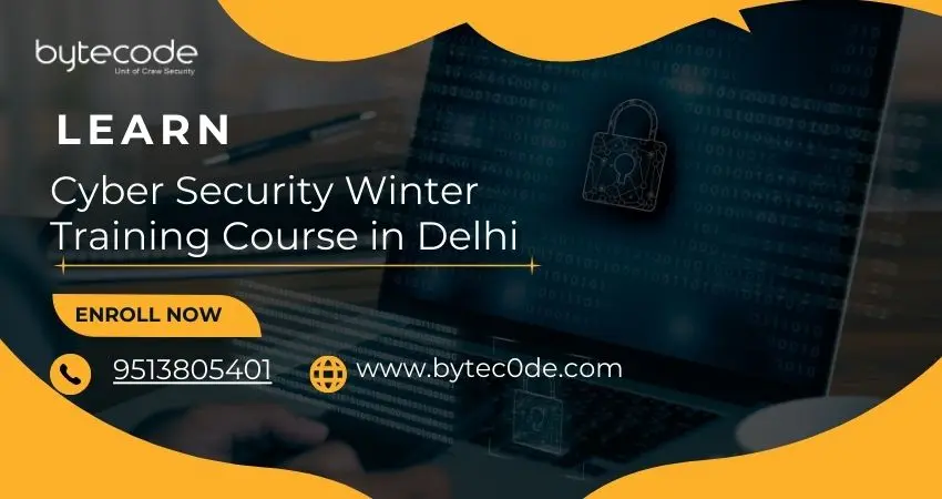 Learn Cyber Security Winter Training Course in Delhi