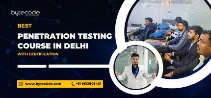 Best Penetration Testing Course In Delhi