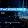 Best Networking Skills
